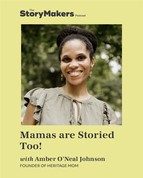 Mamas are Storied Too!