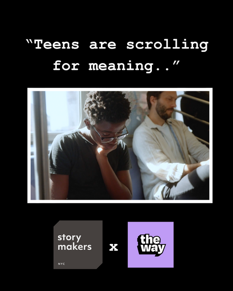 Teens are Scrolling for Meaning: StoryMakers x The Way UK