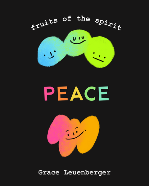 Fruits of the Spirit: Peace