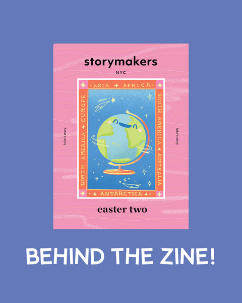 Behind the Zine: Easter Two!